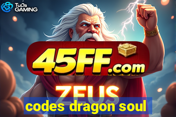 codes dragon soul